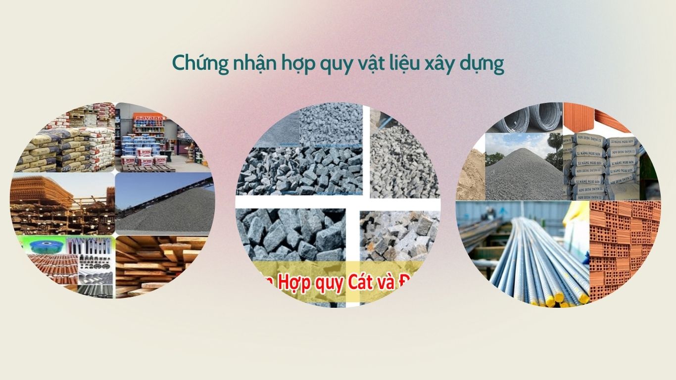 Chứng nhận hợp quy vật liệu xây dựng